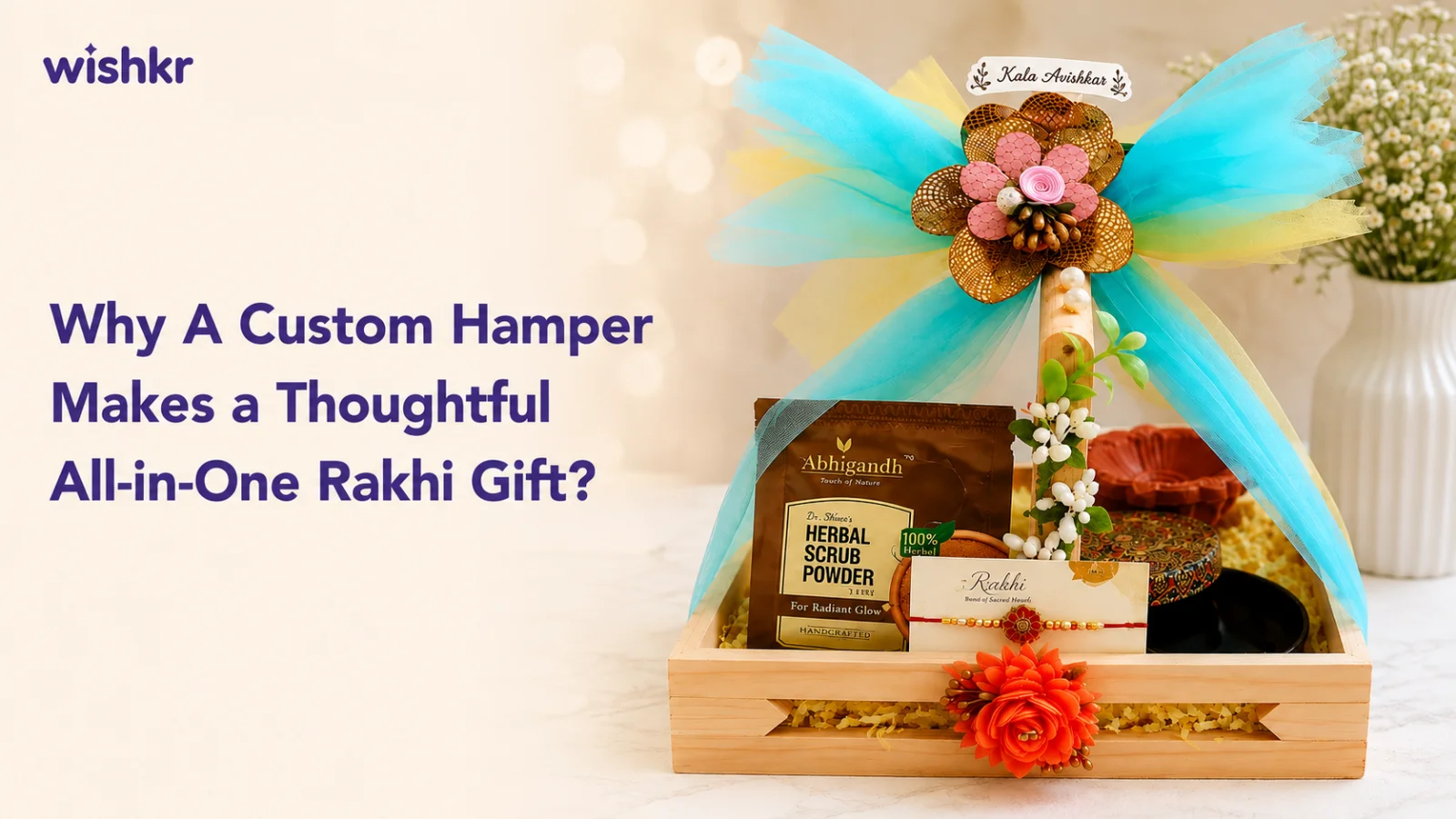 Why Choose a Custom Hamper for a Thoughtful Rakhi Gift?